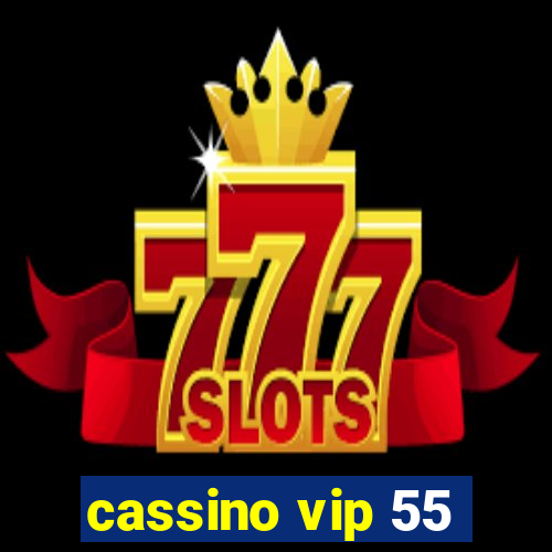 cassino vip 55